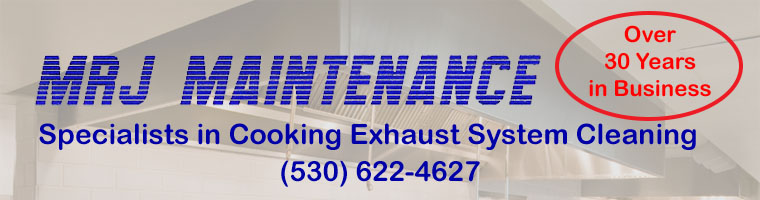 Hood Cleaning, Restaurant Hood Cleaning, Commercial Hood Cleaning, Grease Exhaust Cleaning, Sacramento County, El Dorado County, Placer County, Amador County